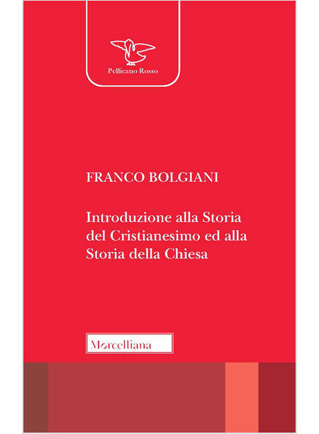 INTRODUZIONE ALLA STORIA DEL CRISTIANESIMO ED ALLA STORIA DELLA CHIESA