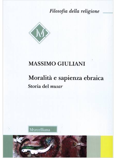 MORALITA' E SAPIENZA EBRAICA STORIA DEL MUSAR