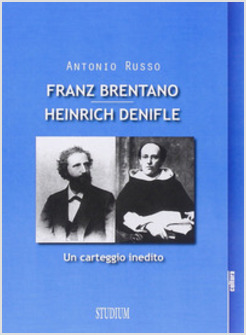 FRANZ BRENTANO-HENRICH DENIFLE. UN CARTEGGIO INEDITO