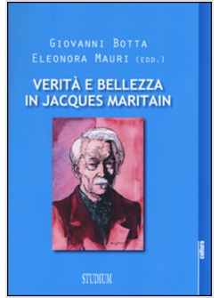 VITA E BELLEZZA IN JACQUES MARITAIN