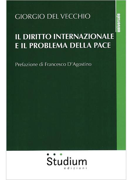 IL DIRITTO INTERNAZIONALE E IL PROBLEMA DELLA PACE