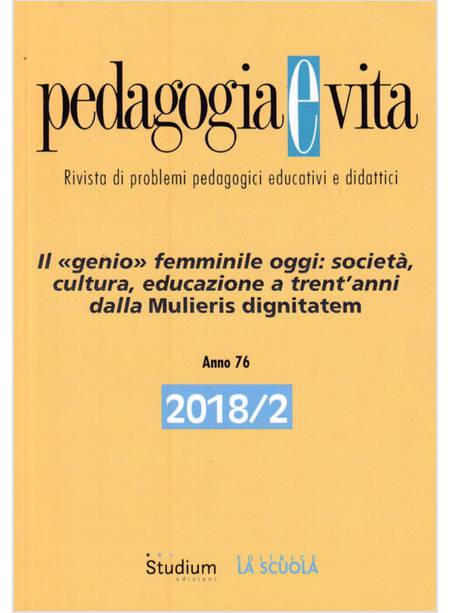 PEDAGOGIA E VITA (2018). VOL. 2: IL GENIO FEMMINILE OGGI: SOCIETA', CULTURA 