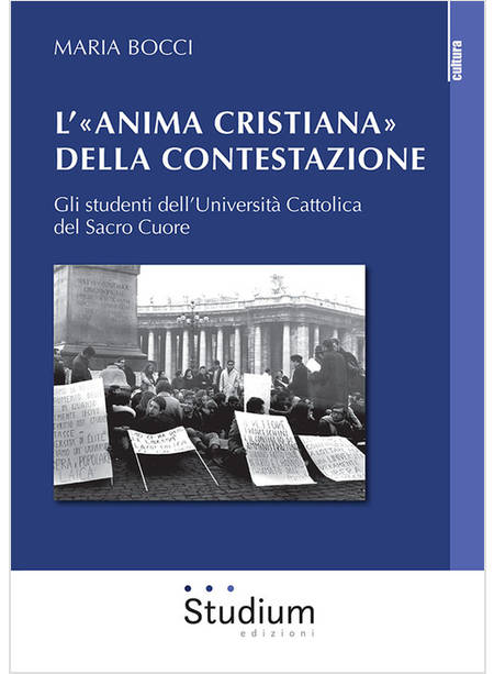 L'ANIMA CRISTIANA DELLA CONTESTAZIONE 