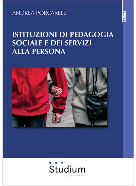 ISTITUZIONI DI PEDAGOGIA SOCIALE E DEI SERVIZI ALLA PERSONA