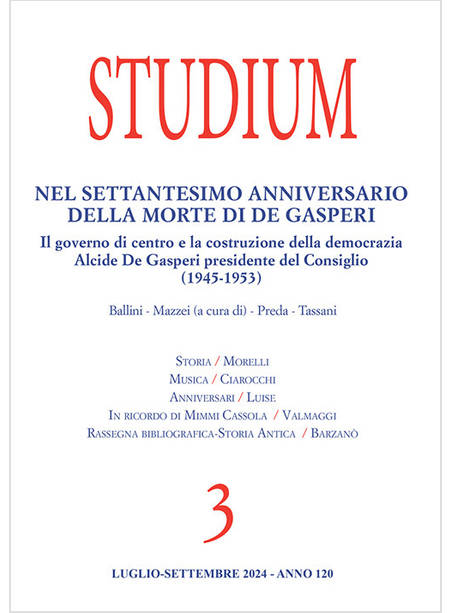 STUDIUM 3/2024 NEL SETTANTESIMO ANNIVERSARIO DELLA MORTE DI DE GASPERI