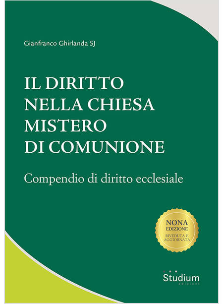 IL DIRITTO NELLA CHIESA MISTERO DI COMUNIONE COMPENDIO DI DIRITTO ECCLESIALE