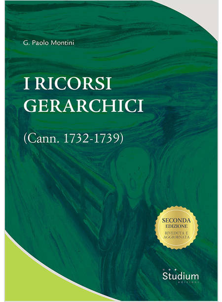 I RICORSI GERARCHICI (CANN. 1732-1739)