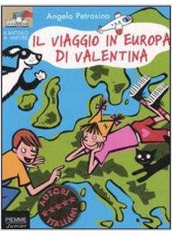 VIAGGIO IN EUROPA DI VALENTINA (IL)