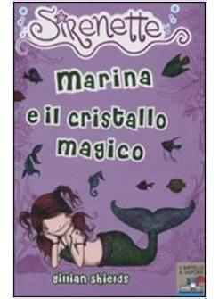 MARINA E IL CRISTALLO MAGICO