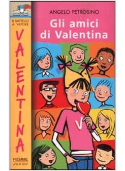 AMICI DI VALENTINA (GLI)