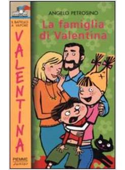 FAMIGLIA DI VALENTINA (LA)