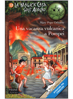 VACANZA VULCANICA A POMPEI (UNA)