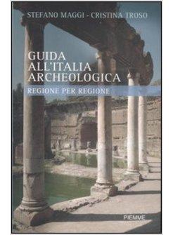 GUIDA ALL'ITALIA ARCHEOLOGICA