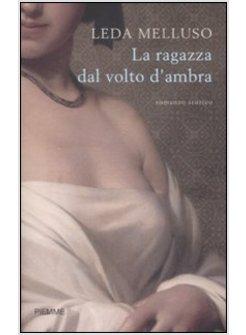 RAGAZZA DAL VOLTO D'AMBRA (LA)