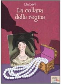 COLLANA DELLA REGINA (LA)