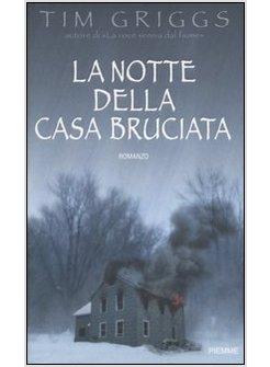 NOTTE DELLA CASA BRUCIATA (LA)