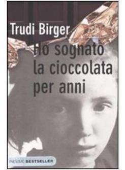 HO SOGNATO LA CIOCCOLATA PER ANNI