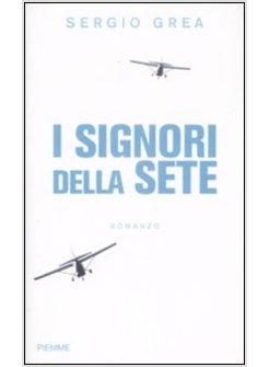 SIGNORI DELLA SETE (I)