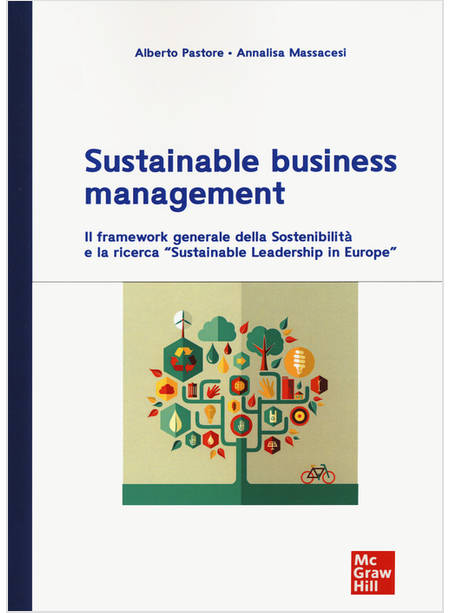 SUSTAINABLE BUSINESS MANAGEMENT. IL FRAMEWORK GENERALE DELLA SOSTENIBLITA'