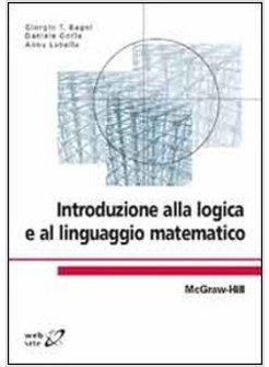 INTRODUZIONE ALLA LOGICA E AL LINGUAGGIO MATEMATICO