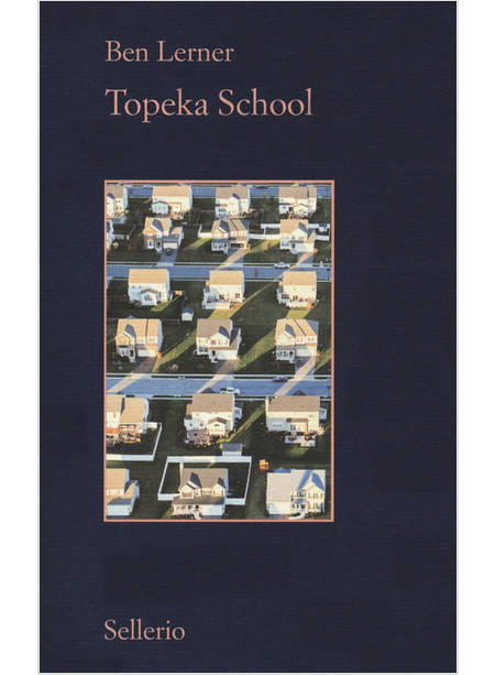 TOPEKA SCHOOL. EDIZ. ITALIANA