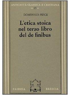 ETICA STOICA NEL TERZO LIBRO DEL «DE FINIBUS» (L')