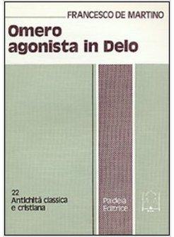 OMERO AGONISTA IN DELO