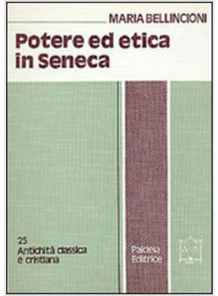 POTERE ED ETICA IN SENECA CLEMENTIA E VOLUNTAS AMICA