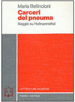 CARCERI DEL PNEUMA SAGGIO SU HOFMANNSTHAL