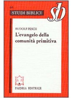 EVANGELO DELLA COMUNITA' PRIMITIVA (L')