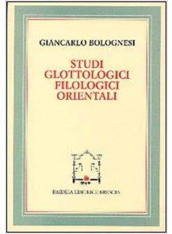 STUDI GLOTTOLOGICI FILOLOGICI ORIENTALI