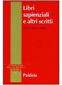 LIBRI SAPIENZIALI E ALTRI SCRITTI