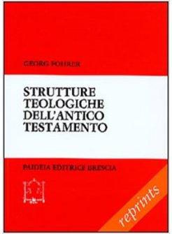 STRUTTURE TEOLOGICHE DELL'ANTICO TESTAMENTO