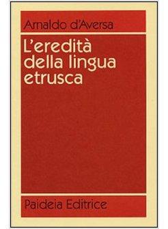 EREDITA' DELLA LINGUA ETRUSCA