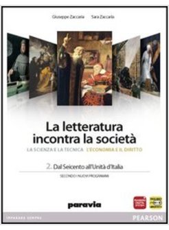 LETTERATURA INCONTRA LA SOCIETA. CON ESPANSIONE ONLINE. PER LE SCUOLE SUPERIORI