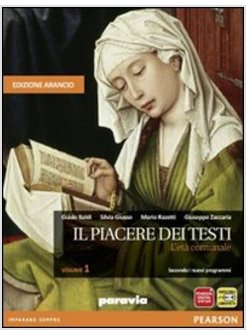 PIACERE DEI TESTI. CON SCRITTURA. EDIZ. ARANCIO. CON ESPANSIONE ONLINE. PER LE