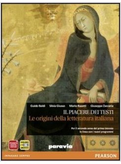 PIACERE DEI TESTI. LE ORIGINI DELLA LETTERATURA ITALIANA. EDIZ. ARANCIO. CON