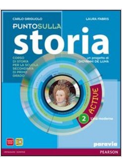 PUNTO SULLA STORIA. CON MAGAZINE. CON ESPANSIONE ONLINE. PER LA SCUOLA MEDIA