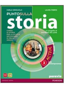 PUNTO SULLA STORIA. CON MAGAZINE. CON ESPANSIONE ONLINE. PER LA SCUOLA MEDIA