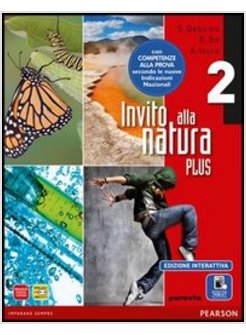 INVITO ALLA NATURA PLUS. CON E-BOOK. CON ESPANSIONE ONLINE. PER LA SCUOLA MEDIA