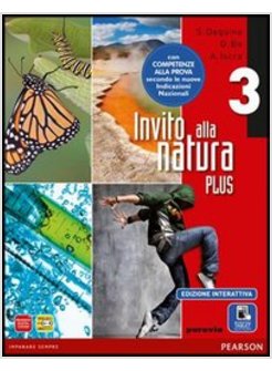 INVITO ALLA NATURA PLUS. CON E-BOOK. CON ESPANSIONE ONLINE. PER LA SCUOLA MEDIA