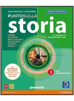 PUNTO SULLA STORIA. EDIZ. INTERATTIVA. CON E-BOOK. CON ESPANSIONE ONLINE. PER LA