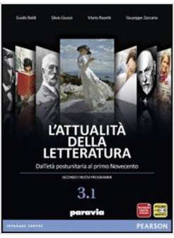 ATTUALITA' DELLA LETTERATURA. VOL. 3A. CON ESPANSIONE ONLINE. PER LE SCUOLE