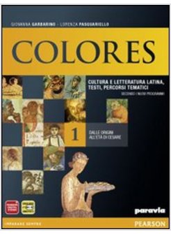 COLORES. CON VERSIONARIO. CON ESPANSIONE ONLINE. PER LE SCUOLE SUPERIORI