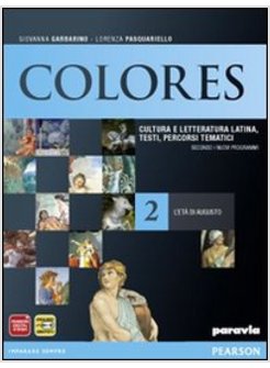 COLORES. CON ESPANSIONE ONLINE. PER LE SCUOLE SUPERIORI