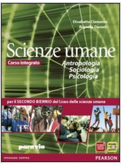 ANTROPOLOGIA, SOCIOLOGIA, PSICOLOGIA. CON ESPANSIONE ONLINE. PER LA 3ª E 4ª