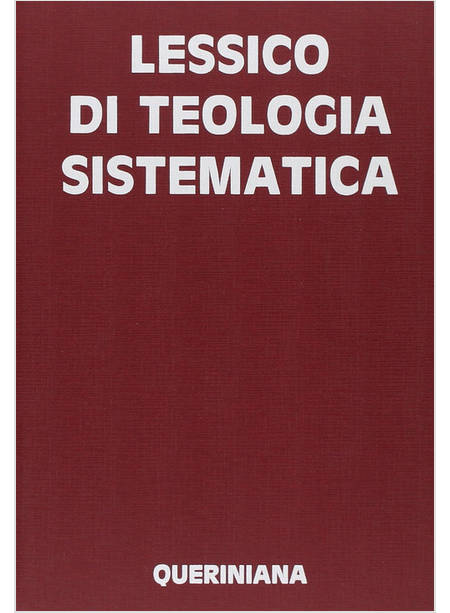 LESSICO DI TEOLOGIA SISTEMATICA