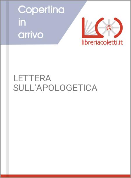 LETTERA SULL'APOLOGETICA