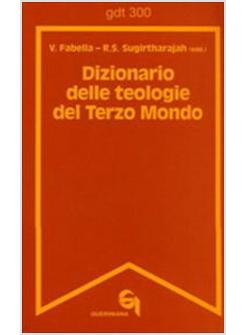 DIZIONARIO DELLE TEOLOGIE DEL TERZO MONDO