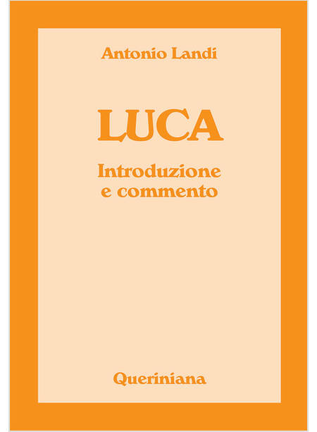 LUCA INTRODUZIONE E COMMENTO